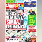 GAZETI LA CHAMPIONI KATIKA UKURASA WA MBELE LEO JUMATATU, VIKOSI VITATU SIMBA VYATAJWA