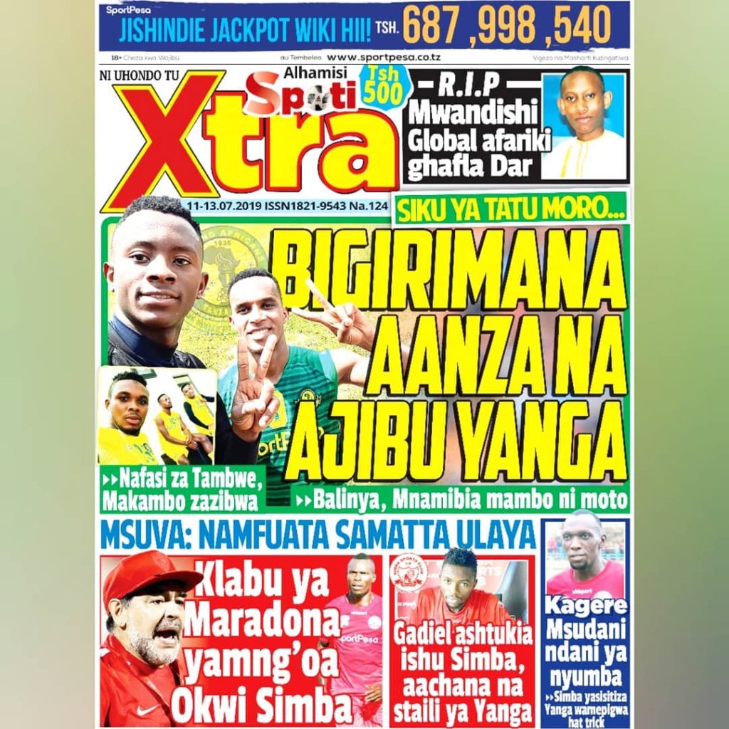 GAZETI LA SPOTI XTRA KATIKA UKURASA WA MBELE LEO ALHAMIS, BIGIRIMANA AANZA NA AJIBU