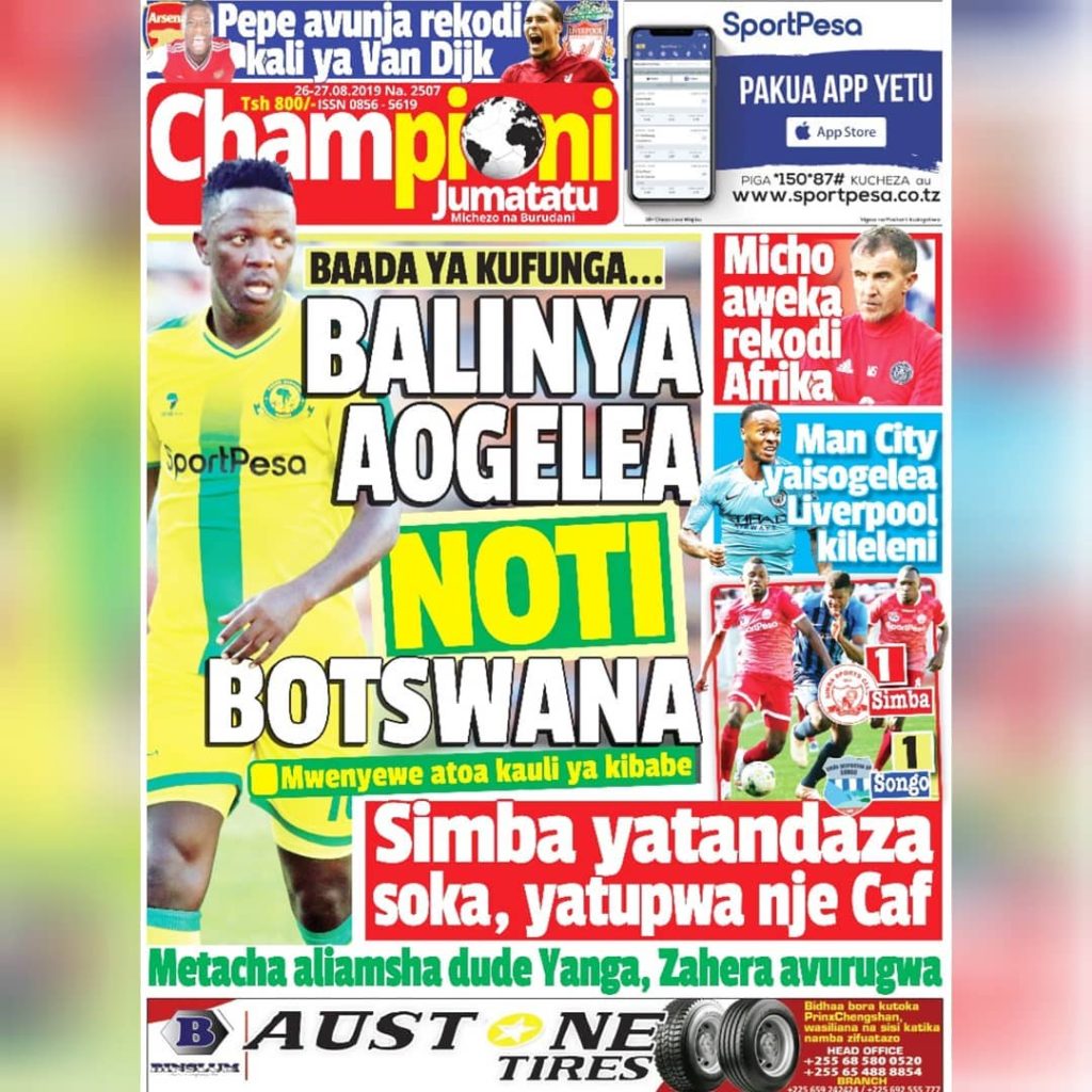 MUONEKANO WA GAZETI LA CHAMPIONI KATIKA UKURASA WA MBELE LEO, BALINYA AOGELEA NOTI