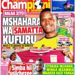 SAMATTA ACHA KABISA, MUONEKANO WA UKURASA WA MBELE GAZETI LA CHAMPIONI JUMATANO