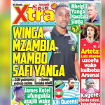 MZAMBIA MAMBO SAFI YANGA, GAZETI LA SPOTI XTRA KATIKA UKURASA WA MBELE LEO JUMAPILI