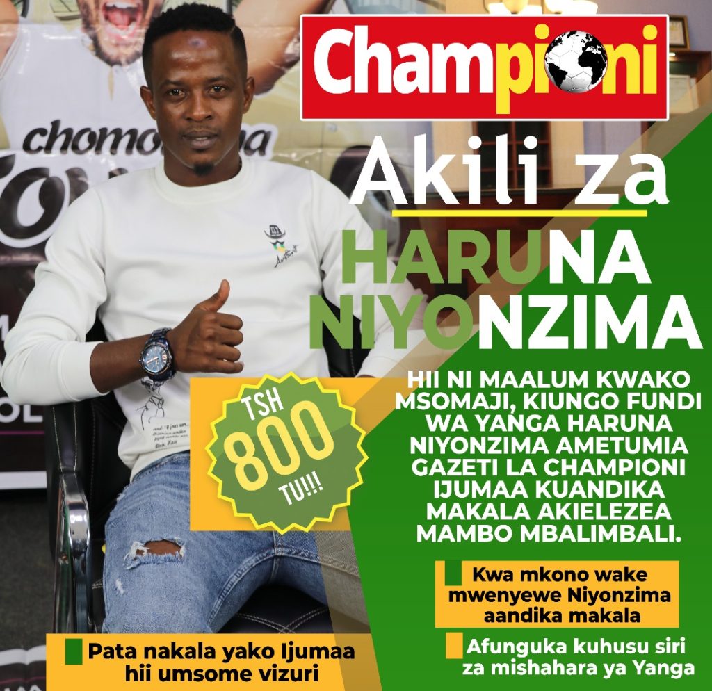 AKILI ZA HARUNA NIYONZIMA NDANI YA CHAMPIONI IJUMAA