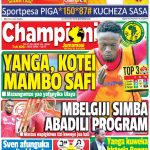 YANGA,KOTEI MAMBO SAFI,NDANI YA CHAMPIONI JUMAMOSI