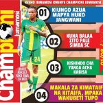 KESHO NDANI YA CHAMPIONI JUMAMOSI USIPANGE KUKOSA NAKALA YAKO