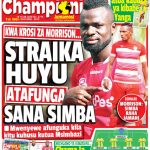 STRAIKA HUYU ATAFUNGA SANA, MWAMNYETO ATOA KAULI YA KIBABE, NDANI YA CHAMPIONI JUMAMOSI