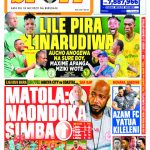 MATOLA ATANGAZA KUSEPA SIMBA…KASEJA KURUDI MSIMBAZI …AUCHO ANOGEWA NA ‘SURE BOY’….
