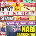 SIMBA SC WAVAMIA ZAMBIA KUBEBA STRAIKA LA MAGOLI…NABI AKABIDHIWA FAILI LA BOBOSI……