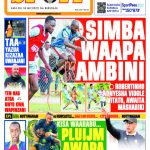 MWANASPOTI LEO: MASTAA SIMBA WAAPA KAMBINI LEO…KISA WAARABU YANGA YAPEWA AKILI NA KIGOGO WA SOKA