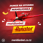 MERIDIANBET YAMWAGA MAMILIONI KWA WACHEZAJI WA AVIATOR …