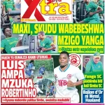 MAXI,SKUDU WABEBESHWA MZIGO YANGA,…. LUIS AMPA MZUKA ROBERTINHO