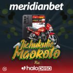 SHINDA MPAKA PIKIPIKI KWA KILA MKEKA UNAOWEKA NA MERIDIANBET KUPITIA HALOTEL….