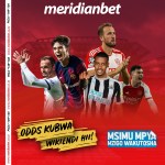 WIKIENDI YA KUTAJIRIKA NA MKEKA WA MERIDIANBET NI HII HAPA…ODDS ZOTE KALI NI HIZI…