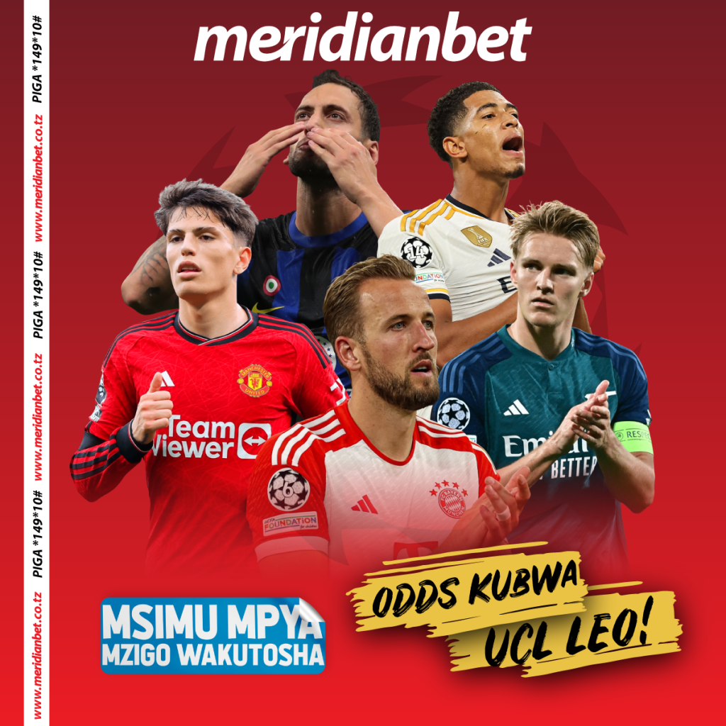 UTAMU WA LIGI YA MABINGWA HUU HAPA NA MERIDIAN BET