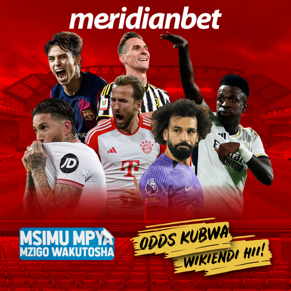 JUMAPILI YA KUKUSANYA MAOKOTO YA MERIDIANBET HII HAPA…TEMBEA NA ODDS HIZI UTAMBE…