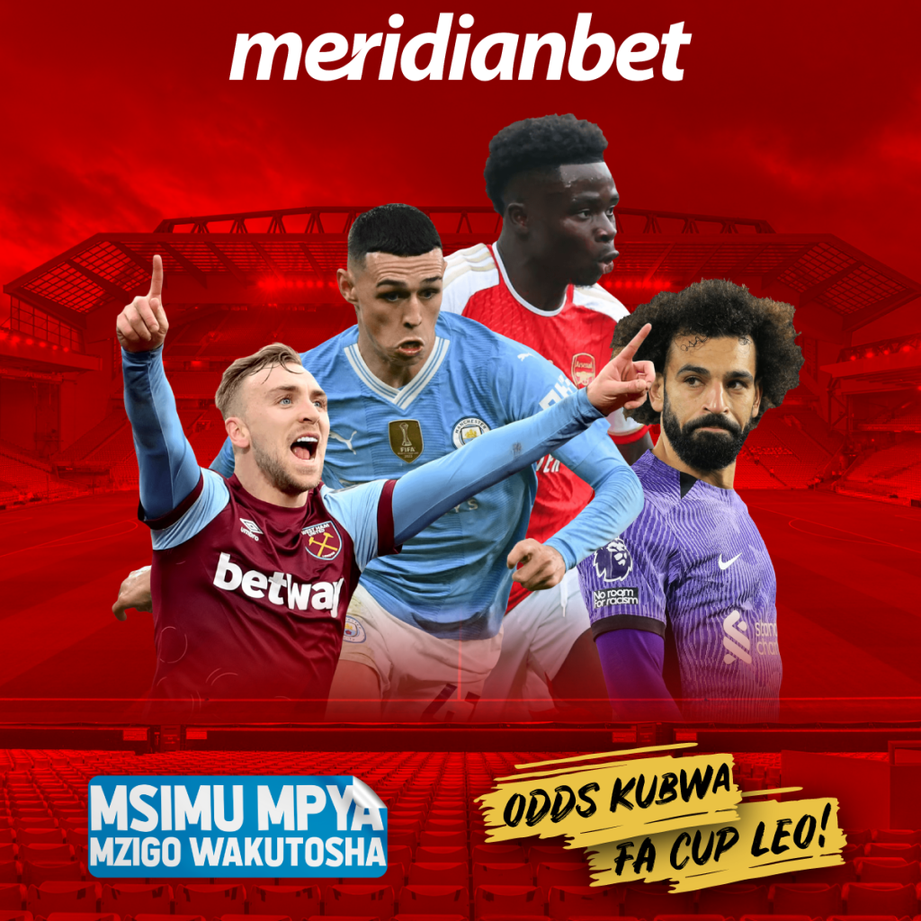 LEO NDO LEO SIKU YA KUTUSUA MKWANJA NA MERIDIANBET ….ODDS ZA USHINDI HIZI HAPA…