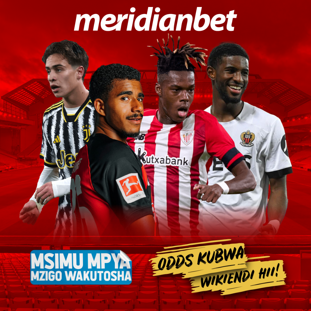 MERIDIANBET:BURUDIKA NA MECHI ZA IJUMAA YA LEO