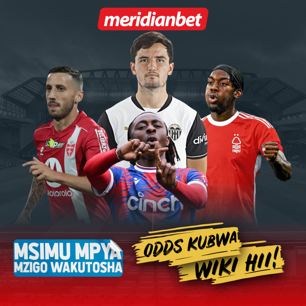 USIPOTEZE NAFASI YA KUVUNA MKWANJA WA UHAKIAK KWA ODDS KUTOKA MERIDIANBET…