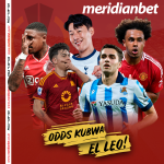 UNAHITAJI PESA?, BASHIRI NA MERIDIANBET LEO ODDS ZA UHAKIKA HIZI HAPA….